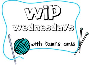 WIP Wednesdays in association with tami's amis