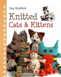 Knitted Cats and Kittens by Sue Stratford